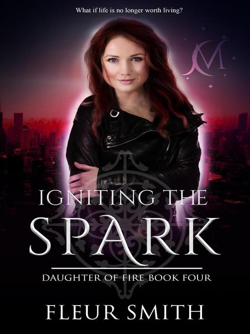 Title details for Igniting the Spark by Fleur Smith - Available